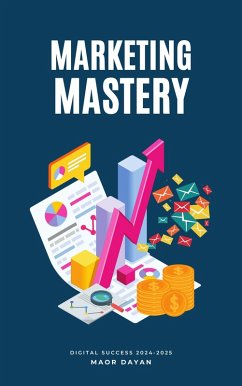 Cover Marketing Mastery: Digital Success (eBook, ePUB)
