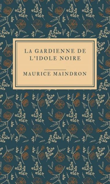 La gardienne de l'idole noire (eBook, ePUB)