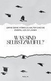 Was sind Selbstzweifel? (eBook, ePUB)