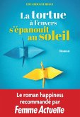 La tortue à l'envers s'épanouit au soleil (eBook, ePUB) La tortue à l'envers s'épanouit au soleil (eBook, ePUB)