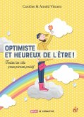 Optimiste et heureux de l'être ! (eBook, ePUB) Optimiste et heureux de l'être ! (eBook, ePUB)