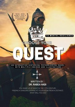 Cover Choose Your Quest to Mental Resilience: An Interactive Historical Psychological Novel with Multiple Endings and Illustrations (Choose Your Quest: Interactive Adventure Books for Kids & Teens, #1) (eBook, ePUB)