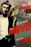 Brannan: The Movie (eBook, ePUB) Brannan: The Movie (eBook, ePUB)