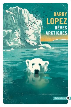 Rêves arctiques (eBook, ePUB) - Lopez, Barry