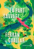 La part sauvage (eBook, ePUB) La part sauvage (eBook, ePUB)