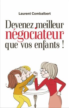 Cover Devenez meilleur négociateur que vos enfants (eBook, ePUB)