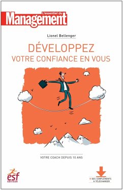 Développez votre confiance en vous - Nouvelle édition (eBook, ePUB) - Bellenger, Lionel