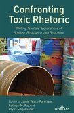 Confronting Toxic Rhetoric (eBook, PDF) Confronting Toxic Rhetoric (eBook, PDF)