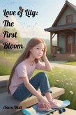 Love of lily 1: The First Bloom (eBook, ePUB)