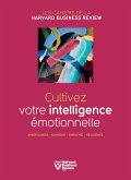 Cultivez votre intelligence émotionelle (eBook, ePUB)
