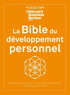 Cover La Bible du développement personnel - Mieux gérer ses émotions, tirer profit de sa personnalité, dév (eBook, ePUB)