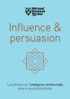 Influence & persuasion - Les bienfaits... - Bild 1