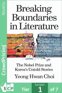 Cover Breaking Boundaries in Literature : The Nobel Prize and Korea's Untold Stories (eBook, ePUB)