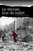 Le dernier jour de juillet (eBook, ePUB) Le dernier jour de juillet (eBook, ePUB)