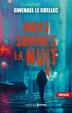 Nous sommes la nuit (eBook, ePUB) Nous sommes la nuit (eBook, ePUB)