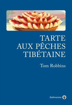 Cover Tarte aux pêches tibétaine (eBook, ePUB)