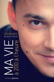 Ma vie à 200 à l'heure (eBook, ePUB) Ma vie à 200 à l'heure (eBook, ePUB)