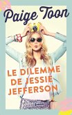 Le dilemme de Jessie Jefferson (eBook, ePUB) Le dilemme de Jessie Jefferson (eBook, ePUB)