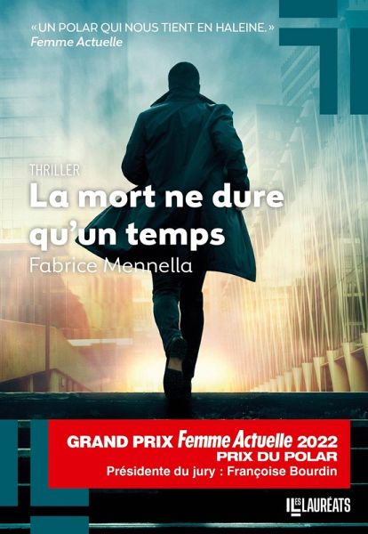 La mort ne dure qu'un temps - Prix du Polar, Grand Prix Femme Actuelle 2022 (eBook, ePUB)