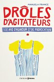 Drôles d'agitateurs, 2500 ans de provocation et d'humour (eBook, ePUB) Drôles d'agitateurs, 2500 ans de provocation et d'humour (eBook, ePUB)