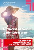 A travers ton sourire, le silence résonne - Coup de Coeur des Lectrices Femme Actuelle 2023 (eBook, ePUB)