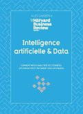 Intelligence artificielle & Data - Comment mieux analyser vos données, les exploiter et en saisir to (eBook, ePUB) Intelligence artificielle & Data - Comment mieux analyser vos données, les exploiter et en saisir to (eBook, ePUB)