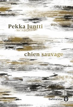 Chien sauvage (eBook, ePUB) - Juntti, Pekka