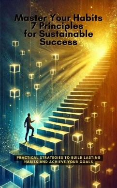 Cover Master Your Habits: 7 Principles for Sustainable Success (eBook, ePUB)