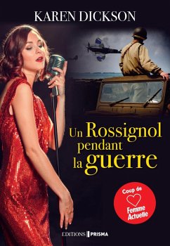 Un Rossignol pendant la guerre (eBook, ePUB) - Dickson, Karen; Bagieu, Clémentine