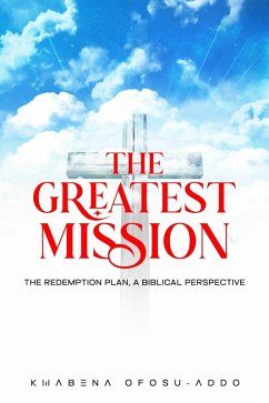 THE GREATEST MISSION (eBook, ePUB) Cover THE GREATEST MISSION (eBook, ePUB)