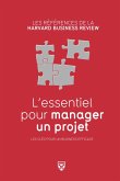 L'essentiel pour manager un projet - Nouvelle édition (eBook, ePUB) L'essentiel pour manager un projet - Nouvelle édition (eBook, ePUB)