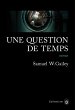 Une question de temps (eBook, ePUB) - Bild 1