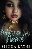 Whisper My Name (eBook, ePUB)