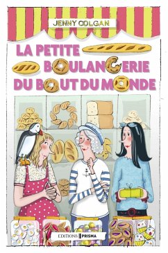 La petite boulangerie du bout du monde (eBook, ePUB) - Colgan, Jenny