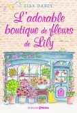 L'adorable boutique de fleurs de Lily (eBook, ePUB) L'adorable boutique de fleurs de Lily (eBook, ePUB)