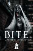 Bite: A Vampiric Anthology (eBook, ePUB) Bite: A Vampiric Anthology (eBook, ePUB)