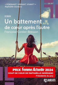 Cover Un battement de coeur après l'autre - Coup de Coeur de Raphaëlle Giordano Prix Femme Actuelle 2024 (eBook, ePUB)