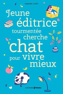 Cover Jeune éditrice tourmentée cherche chat pour vivre mieux (eBook, ePUB)