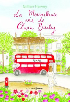 Cover La merveilleuse vie de Clara Bailey (eBook, ePUB)
