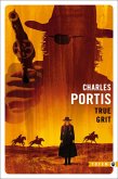 True Grit (eBook, ePUB) True Grit (eBook, ePUB)