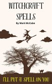 Witchcraft Spells (eBook, ePUB) Witchcraft Spells (eBook, ePUB)