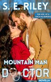 Mountain Man Doctor (Novella) (eBook, ePUB) Mountain Man Doctor (Novella) (eBook, ePUB)
