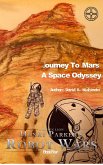Journey To Mars, A Space Odyssey (Scott Harrison - Time Traveler, #2) (eBook, ePUB) Journey To Mars, A Space Odyssey (Scott Harrison - Time Traveler, #2) (eBook, ePUB)
