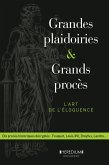 Grandes plaidoiries & grands procès - L'art de léloquence (eBook, ePUB) Grandes plaidoiries & grands procès - L'art de léloquence (eBook, ePUB)