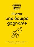 Pilotez une équipe gagnante (eBook, ePUB)