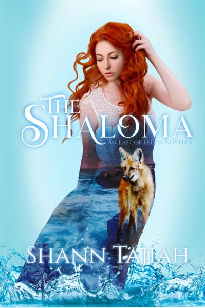 The Shaloma (East of Eeden, #1) (eBook, ePUB) The Shaloma (East of Eeden, #1) (eBook, ePUB)