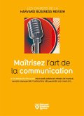 Maîtrisez l'art de la communication (eBook, ePUB)