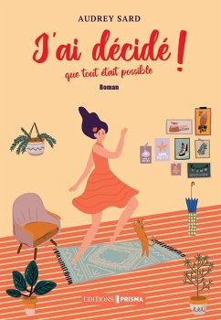 Cover J'ai décidé que tout était possible ! (eBook, ePUB)