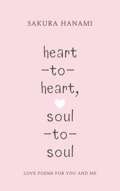 Heart-to-Heart, Soul-to-Soul (eBook, ePUB) - Hanami, Sakura