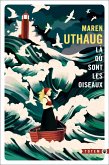 Là où sont les oiseaux (eBook, ePUB) Là où sont les oiseaux (eBook, ePUB)